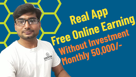 Real Earning App without Any Investment