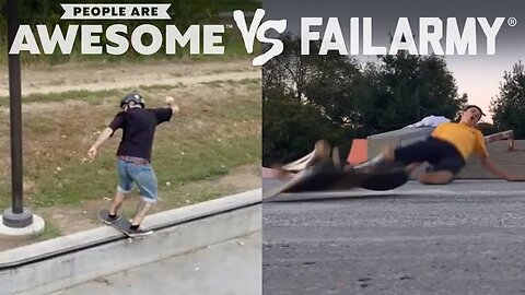 people are awesome Vs failmary