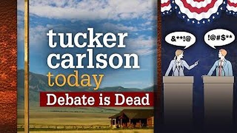 Debate is Dead | Tucker Carlson Today (Full episode)