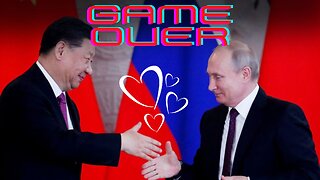 Xi Jinping and Putin Are BFF's Now!