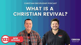 What Is A Christian Revival? | RIOT Podcast Ep 123 | Christian Podcast