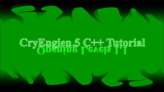 CryEngine 5 C++ Tutorial - Opening Levels 1.0