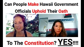 Can People Make Hawaii Government Officials Uphold Their Oath To The Constitution? YES!!!