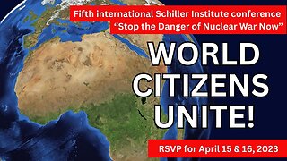 Intervene on World History with the Schiller Institute April 15-16!
