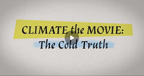 Climate: The Movie (The Cold Truth) - Martin Durkin