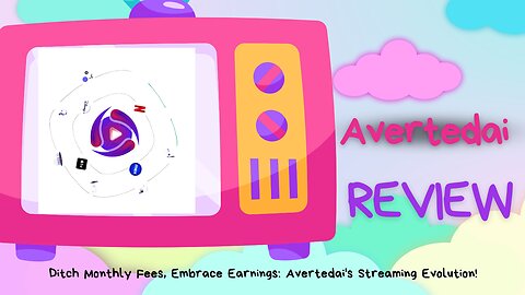 Ditch Monthly Fees, Embrace Earnings: Avertedai "Demo Video" Streaming Evolution!