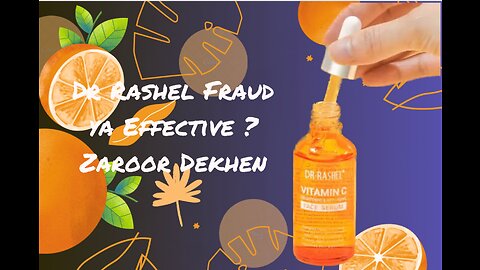 DR RASHEL VIT C SERUM REVIEW I| BUY KRNE SE PEHLE YE ZAROOR DEKHEN | AFFORDABLE I URDU /HINDI