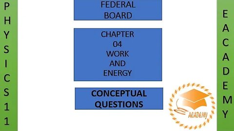 Physics| Class 11| Chapter 4| Work and Energy| Conceptual Questions