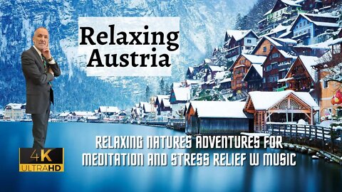 (2022) The Most Beautiful & Relaxing Austria Adventures to Calm The Mind w Music