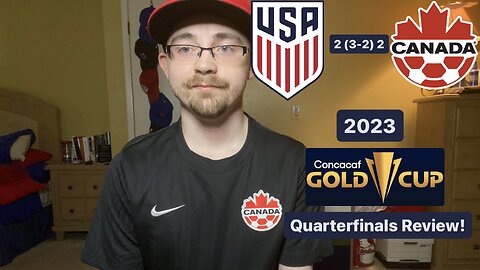 RSR5: United States 2 (3-2) 2 Canada 2023 CONCACAF Gold Cup Quarterfinals Review!