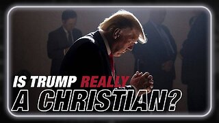 Is Donald Trump Really A Christian?