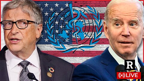 Everything changes in 4 days as Biden transfers power to Bill Gates backed W.H.O. | Redacted News