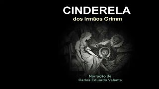 AUDIOBOOK - CINDERELA - dos Irmãos Grimm