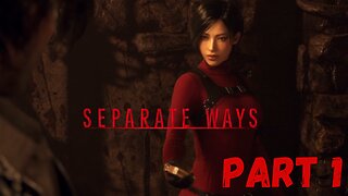 We Should go our... Separate Ways - Part 1