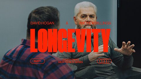 Longevity PT. 1 | Legacy Chats | Brother David Hogan & Andrew Billings