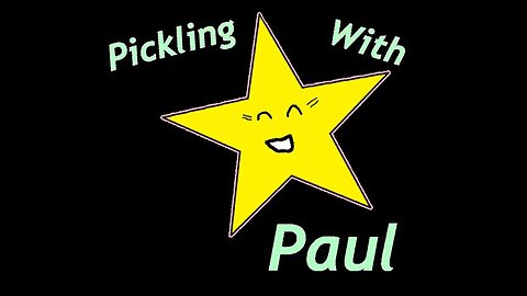 Pickling With Paul - Ep #2 - Water