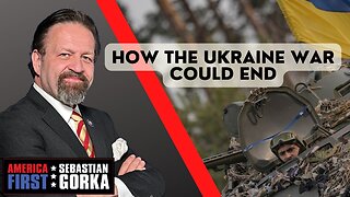 Sebastian Gorka FULL SHOW: How the Ukraine War could end