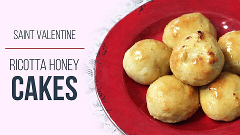 How to make Ricotta Honey Cakes | Feast with Saint Valentine