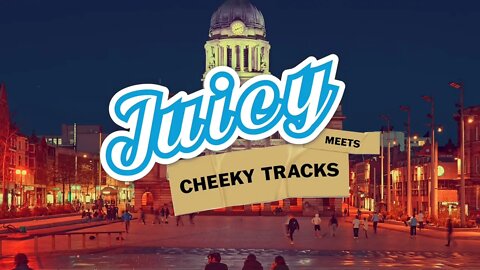 🏳️‍🌈 JUICY vs CHEEKY TRACKS - NOTTINGHAM PRIDE WEEKEND 🏳️‍🌈 SATURDAY 30th JULY 🏳️‍🌈