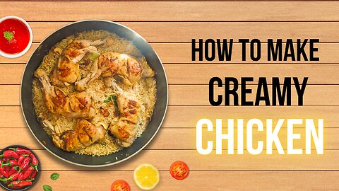 How To Create Healthy Creamy Chicken