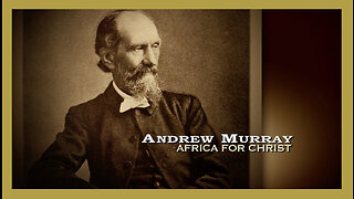 19th Century South African Andrew Murray - Africa For Christ