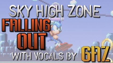 “Falling Out” Sky High Zone (Sonic SMS) PARODY song w. Vocals