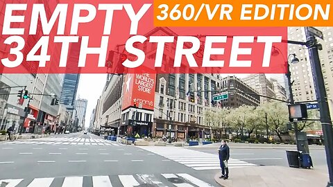 360° NEW YORK LOCKDOWN: 34th Street Herald Square