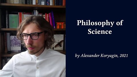 Thoughts on Philosophy of Science | PhilSci21