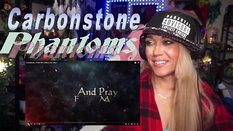 CARBONSTONE - Phantoms - Live Streaming With JustJenReacts