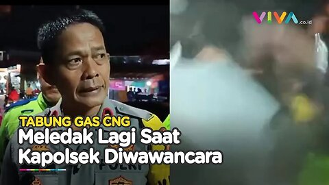 DETIK-DETIK Tabung Gas CNG Kembali Meledak Saat Wawancara Kapolsek Cibadak