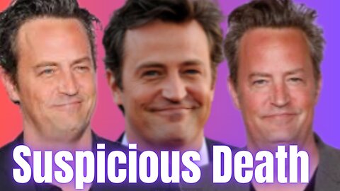 Matthew Perry's Death Being Investigated By The FEDS Based On Toxicology Report