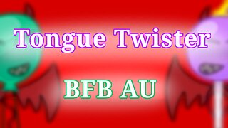 Tongue Twister | Animation meme | BFB AU