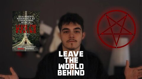 Is Leave The World Behind SATANIC?