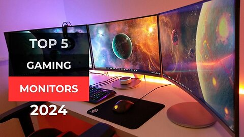 Gaming Monitors: Top Picks 2024