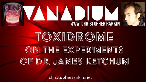 Toxidrome: On Dr. James Ketchum’s Infamous Experiments with BZ