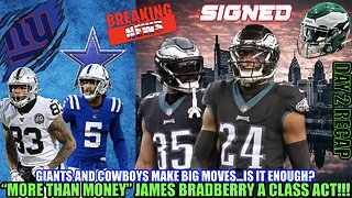 💰"MORE THAN MONEY" James Bradberry Is A Class Act | Giants And Cowboys' Big Moves | Boston Scott 🚀