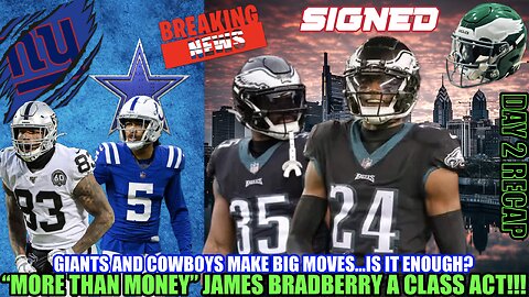 💰"MORE THAN MONEY" James Bradberry Is A Class Act | Giants And Cowboys' Big Moves | Boston Scott 🚀