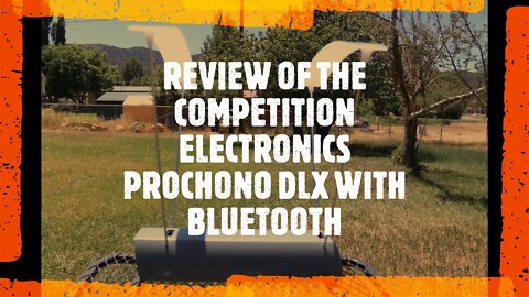 REVIEW OF THE COMPETITION ELECTRONICS PROCHONO DLX WITH BLUETOOTH