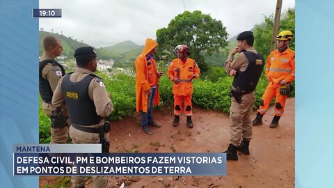 Mantena: Defesa Civil, PM e bombeiros fizeram vistorias em pontos de deslizamentos de terra