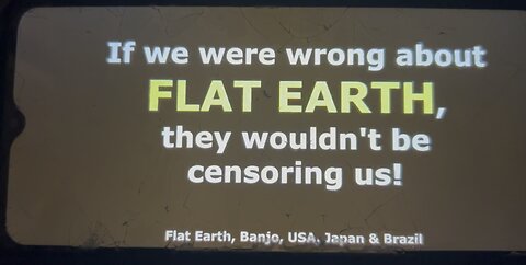 If the Flat Earth Society is wrong, Then Why are they being censored?