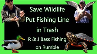 SAVE WILDLIFE AND PUT FISHING LINE IN THE TRASH