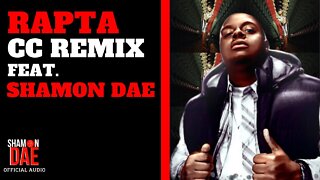 Shamon Dae x Rapta - CC Remix #fyp #newmusic