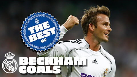 Beckham Best goals at Real Madrid