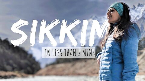 SIKKIM IN LESS THAN 2 MINS! Prelude to Sikkim Travel Vlog | Travel Movie