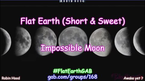 Flat Earth (Short & Sweet) - Impossible Moon