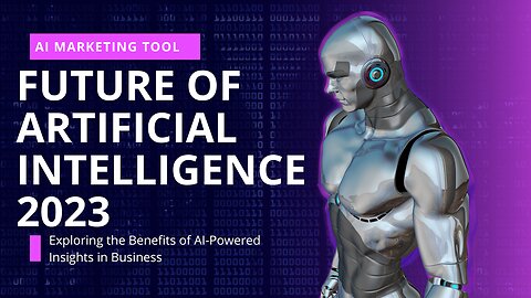 Future of AI | Future of Artificial Intelligence 2023 | AI Technology for Beginners