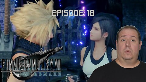 Nintendo, Square Fan Plays Final Fantasy VII Remake on the PlayStation5 | game play | episode 18