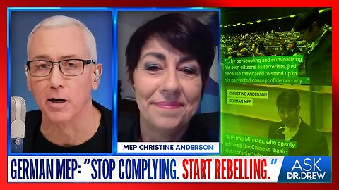 "Stop Complying. Start Rebelling." - MEP Christine Anderson – Dr. Drew