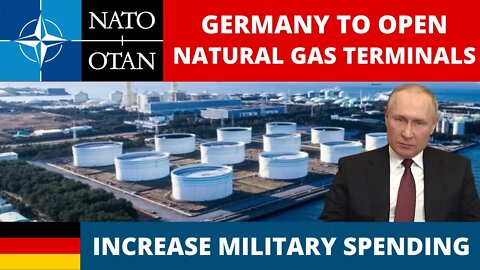 Germany awakens to Russian threat, plans new natural gas terminals, increased military spending