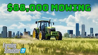 Making $88,000 From Mowing! | $0 to $100M Challenge | Farming Simulator 22